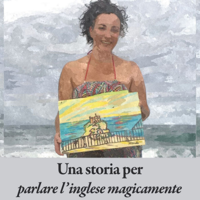 Una Storia Per Parlare Linglese Magicamente