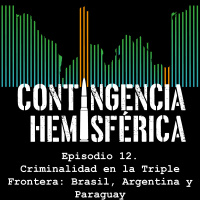 Criminalidad en la Triple Frontera: Brasil, Argentina y Paraguay