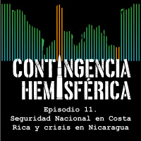 Seguridad Nacional en Costa Rica y crisis en Nicaragua