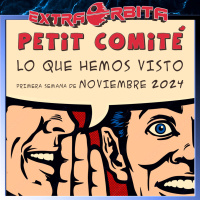 PETIT COMITÉ – Ligero - Lo que hemos visto últimamente – Noviembre 2024 - Episodio exclusivo para mecenas