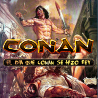 ENDORIANS —Archivo Ligero— El día que CONAN se hizo rey PARTE I(septiembre 2018)