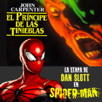 LODE 9x16 –Archivo Ligero– El PRÍNCIPE de las TINIEBLAS, la etapa de DAN SLOTT en SPIDERMAN
