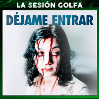 DÉJAME ENTRAR (Låt Den Rätte Komma In – 2008) – La Sesión Ligera de EXTRA-LIGERO - Episodio exclusivo para mecenas