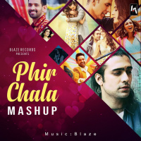 Phir Chala Remix (Mashup)