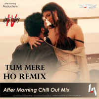 tum mere ho Remix (After Morning Chill Out Mix)
