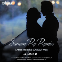 Sanam Re Remix (AfterMorning ChillOut Mix)