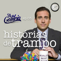 Café Galileia E03 - Histórias de Trampo