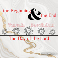 The Beginning  the End: The Day of the Lord