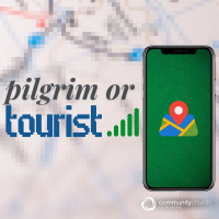 Discipleship in an Instant World: Pilgrim or Tourist