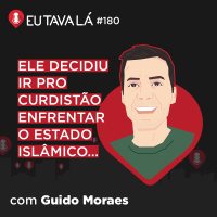 HISTÓRIAS INSPIRADORAS DE PESSOAS INCRÍVEIS (com Guido Moraes) - Eu Tava Lá #180