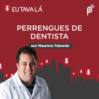 PERRENGUES DE DENTISTA (por Maurício Taborda) - #CORTES