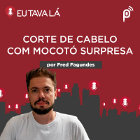 CORTE DE CABELO COM MOCOTÓ SURPRESA (por Fred Fagundes) - #CORTES