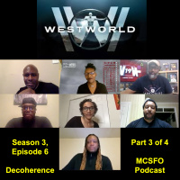 News19 Nerds  MCSFO Westworld S3, E6 (Part 3 of 4)