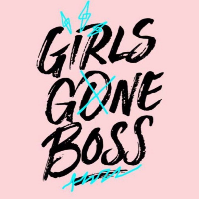 Girls Gone Boss