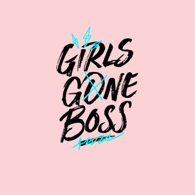 Girls Gone Boss