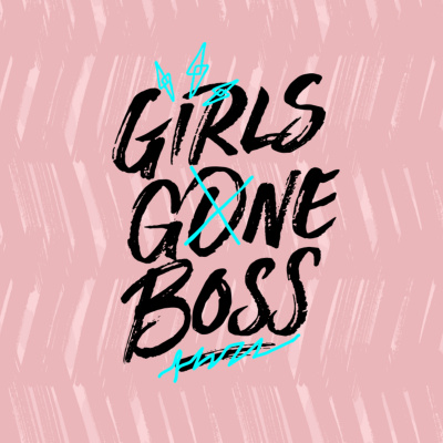 Girls Gone Boss