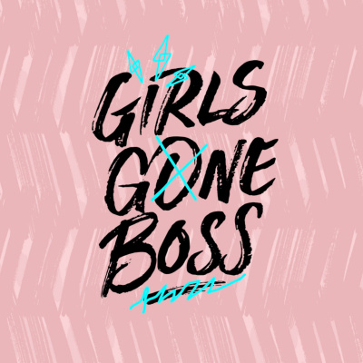 Girls Gone Boss
