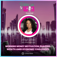 Morning Money, Motivation: Building Wealth, Amid Economic Challenges