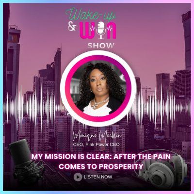 Wake-up  Win With Monique Macklin