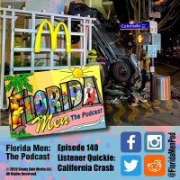 140 - Listener Quickie California Crash