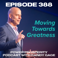 Episode 388: Moving Towards Greatness