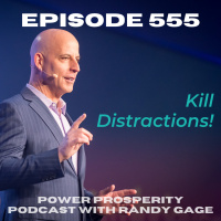 Episode 555: Kill Distractions!