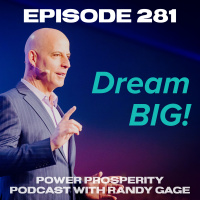 Episode 281: Dream BIG!