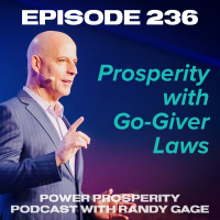 Episode 236: Prosperity with Go-Giver Laws (Podcast Exclusive)
