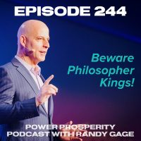 Episode 244: Beware Philosopher Kings! (Podcast Exclusive)