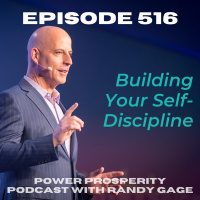 Episode 516: Building Your Self-Discipline