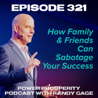 Episode 321: How Family amp Friends Can Sabotage Your Success