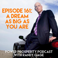 Episode 161: A Dream As Big As You Are