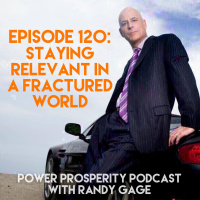 Episode 120: Staying Relevant in a Fractured World (Podcast Exclusive)