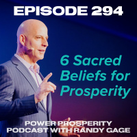 Episode 294: 6 Sacred Beliefs for Prosperity