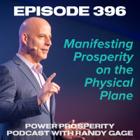Episode 396: Manifesting Prosperity on the Physical Plane