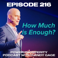 Episode 216: How Much is Enough? (Podcast Exclusive)