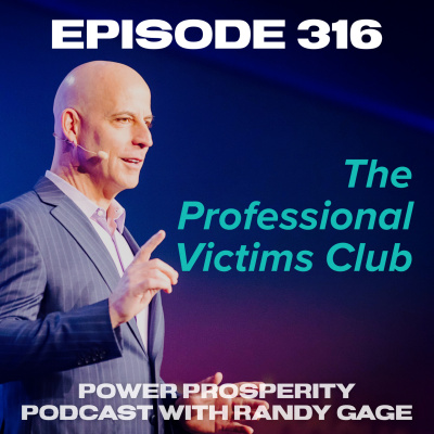 Power Prosperity Podcast With Randy Gage