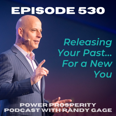 Power Prosperity Podcast With Randy Gage