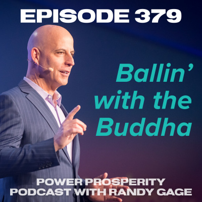 Power Prosperity Podcast With Randy Gage