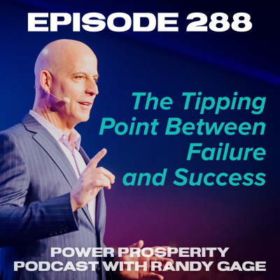 Power Prosperity Podcast With Randy Gage