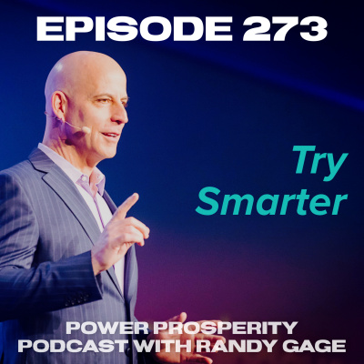 Power Prosperity Podcast With Randy Gage