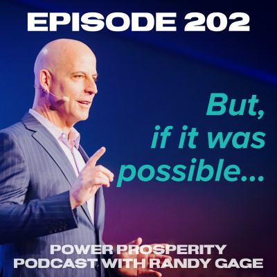 Power Prosperity Podcast With Randy Gage