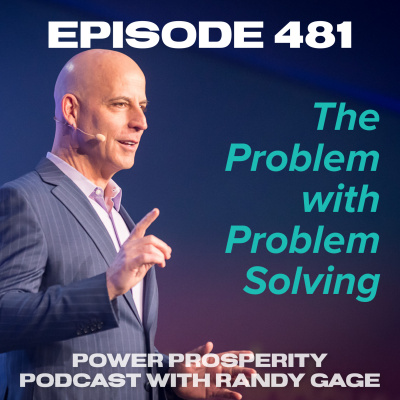 Power Prosperity Podcast With Randy Gage