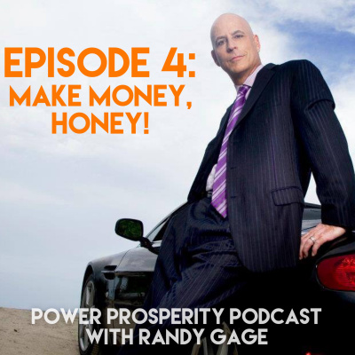 Power Prosperity Podcast With Randy Gage