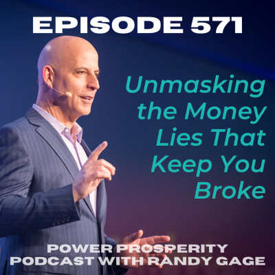 Power Prosperity Podcast With Randy Gage