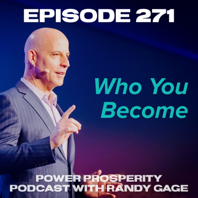 Power Prosperity Podcast With Randy Gage