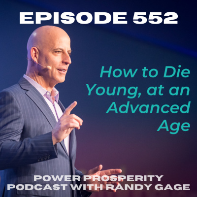 Power Prosperity Podcast With Randy Gage