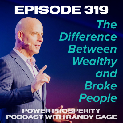 Power Prosperity Podcast With Randy Gage