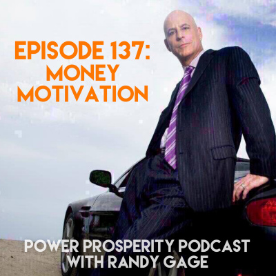 Power Prosperity Podcast With Randy Gage