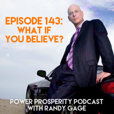 Power Prosperity Podcast With Randy Gage